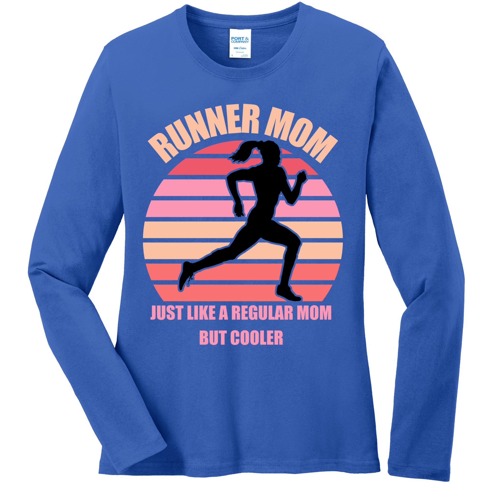 Runner Mom Funny Marathon Running Jogging Mothers Day Gift Ladies Long Sleeve Shirt