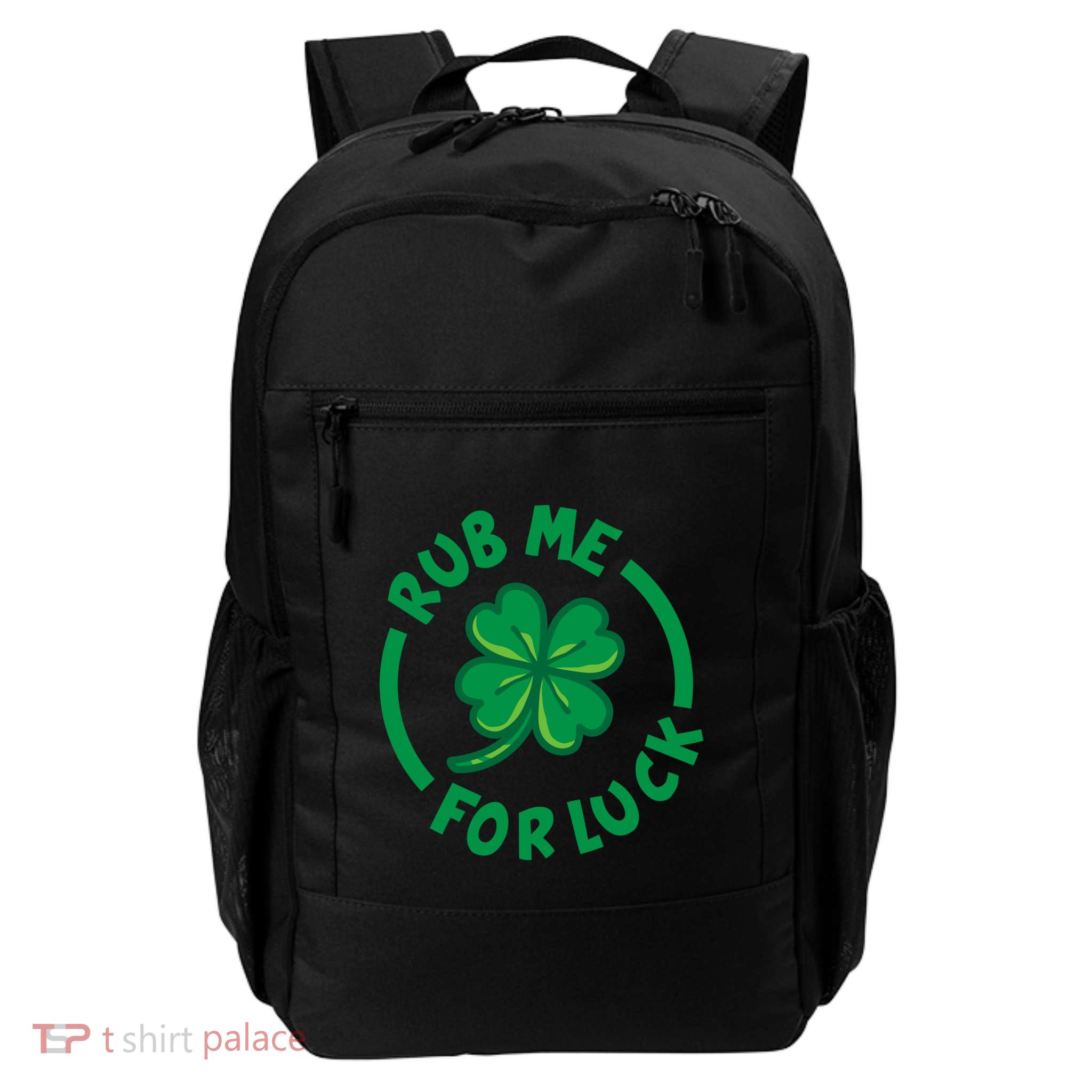Rub Me For Luck Clover Lucky Symbol Gift Daily Commute Backpack