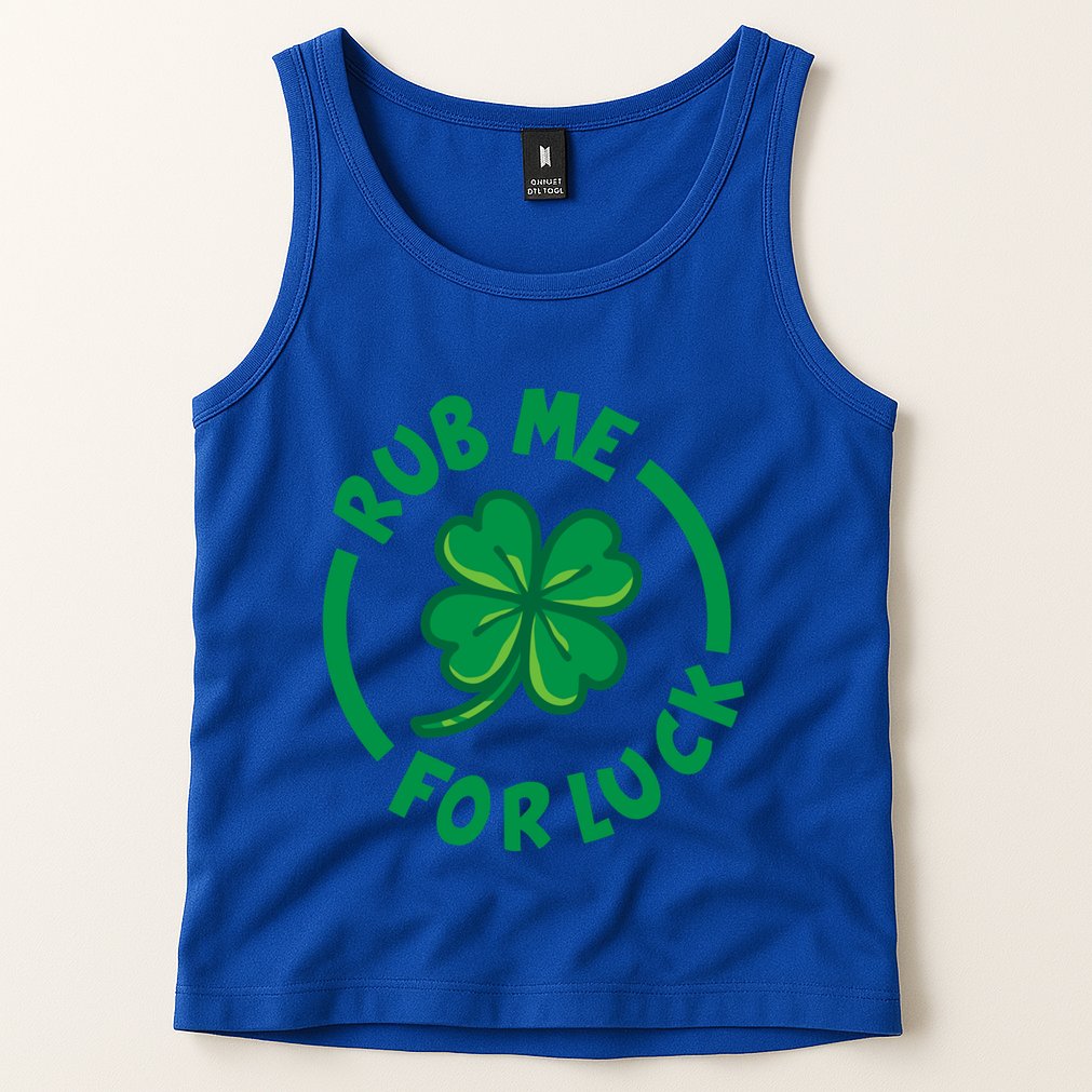 Rub Me For Luck Clover Lucky Symbol Gift Tank Top