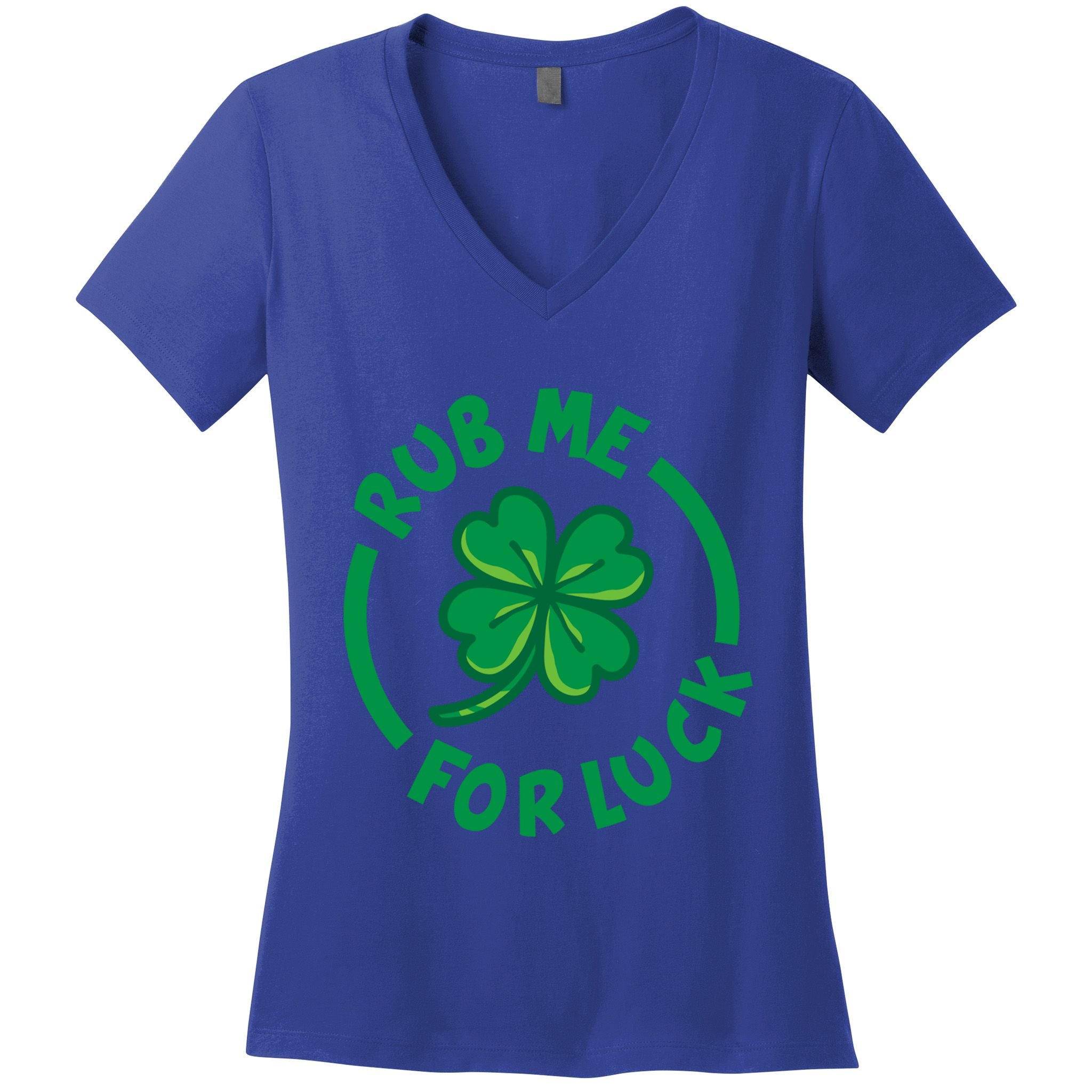 Rub Me For Luck Clover Lucky Symbol Gift Women's V-Neck T-Shirt