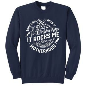 Rocking Motherhood Funny Mom Life Tall Sweatshirt