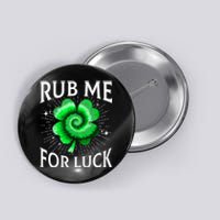 Rub Me For Luck St Patricks Day Lucky Irish Shamrock Tie Dye Button