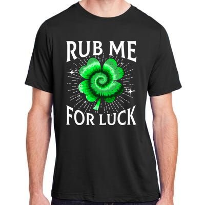 Rub Me For Luck St Patricks Day Lucky Irish Shamrock Tie Dye Adult ChromaSoft Performance T-Shirt