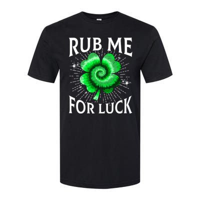 Rub Me For Luck St Patricks Day Lucky Irish Shamrock Tie Dye Softstyle CVC T-Shirt