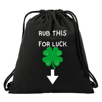 Rub Me For Luck Funny Design Funny Saint Patricks Day Drawstring Bag