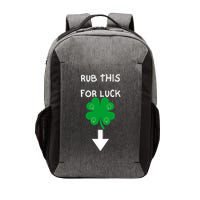 Rub Me For Luck Funny Design Funny Saint Patricks Day Vector Backpack