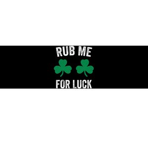 Rub Me For Luck Funny St. Patricks Day Party Irish Bumper Sticker