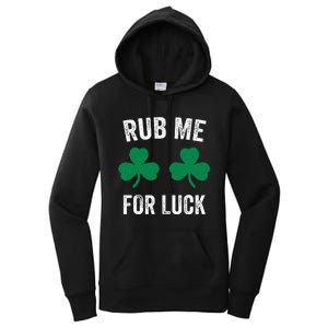 Rub Me For Luck Funny St. Patricks Day Party Irish Women's Pullover Hoodie