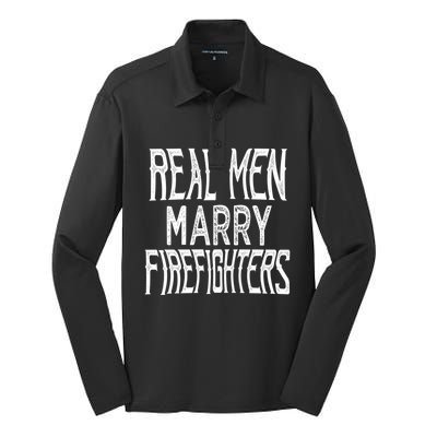 Real Marry Firefighters Meaningful Gift Silk Touch Performance Long Sleeve Polo