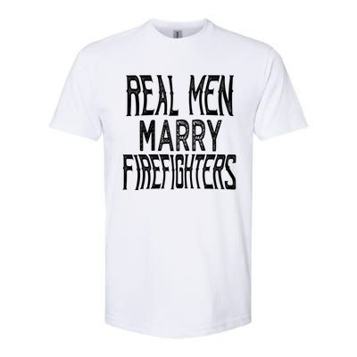 Real Marry Firefighters Meaningful Gift Softstyle CVC T-Shirt