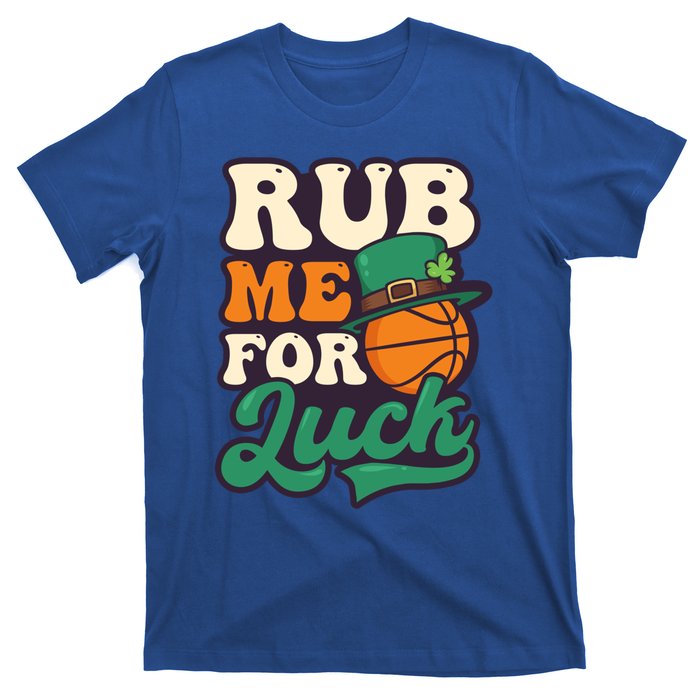 Rub Me For Luck Design St Patricks Basketball Gift T-Shirt