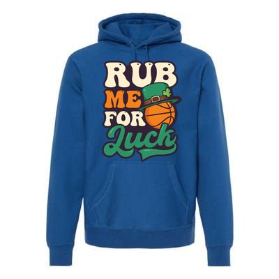 Rub Me For Luck Design St Patricks Basketball Gift Premium Hoodie