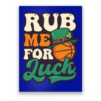 Rub Me For Luck Design St Patricks Basketball Gift Poster