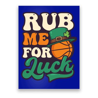 Rub Me For Luck Design St Patricks Basketball Gift Poster