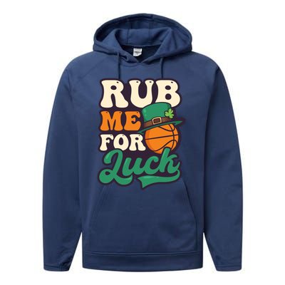 Rub Me For Luck Design St Patricks Basketball Gift Performance Fleece Hoodie