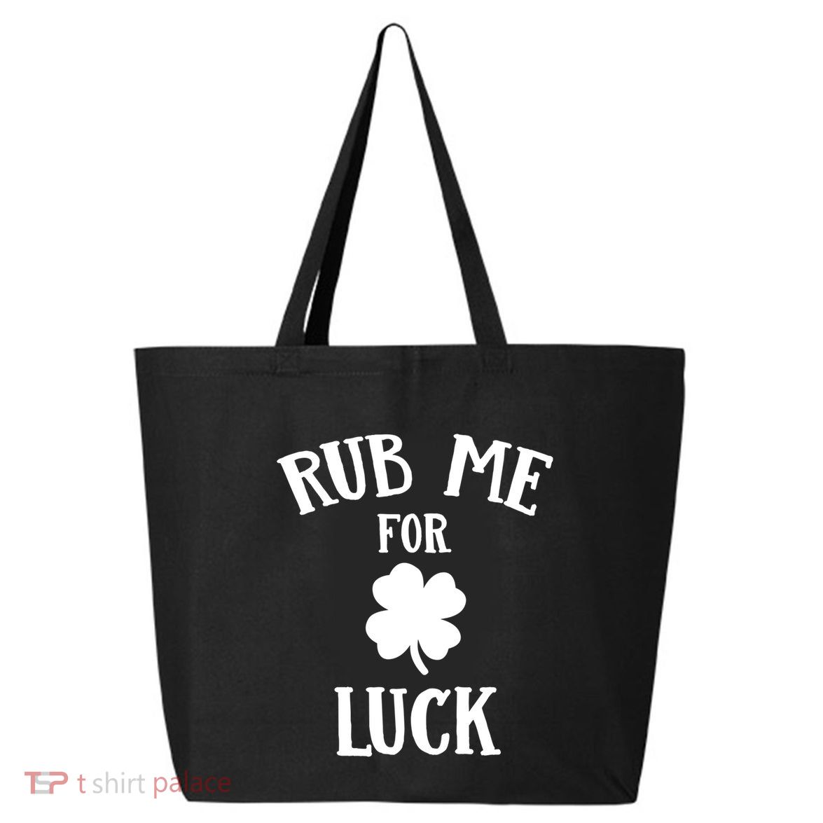 Rub Me For Luck Cool Gift 25L Jumbo Tote