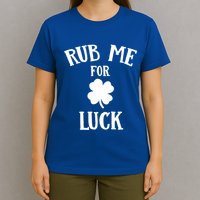 Rub Me For Luck Cool Gift T-Shirt