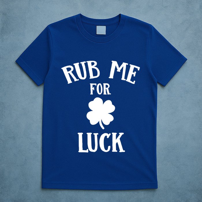 Rub Me For Luck Cool Gift T-Shirt