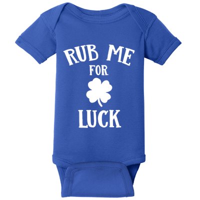 Rub Me For Luck Cool Gift Baby Bodysuit