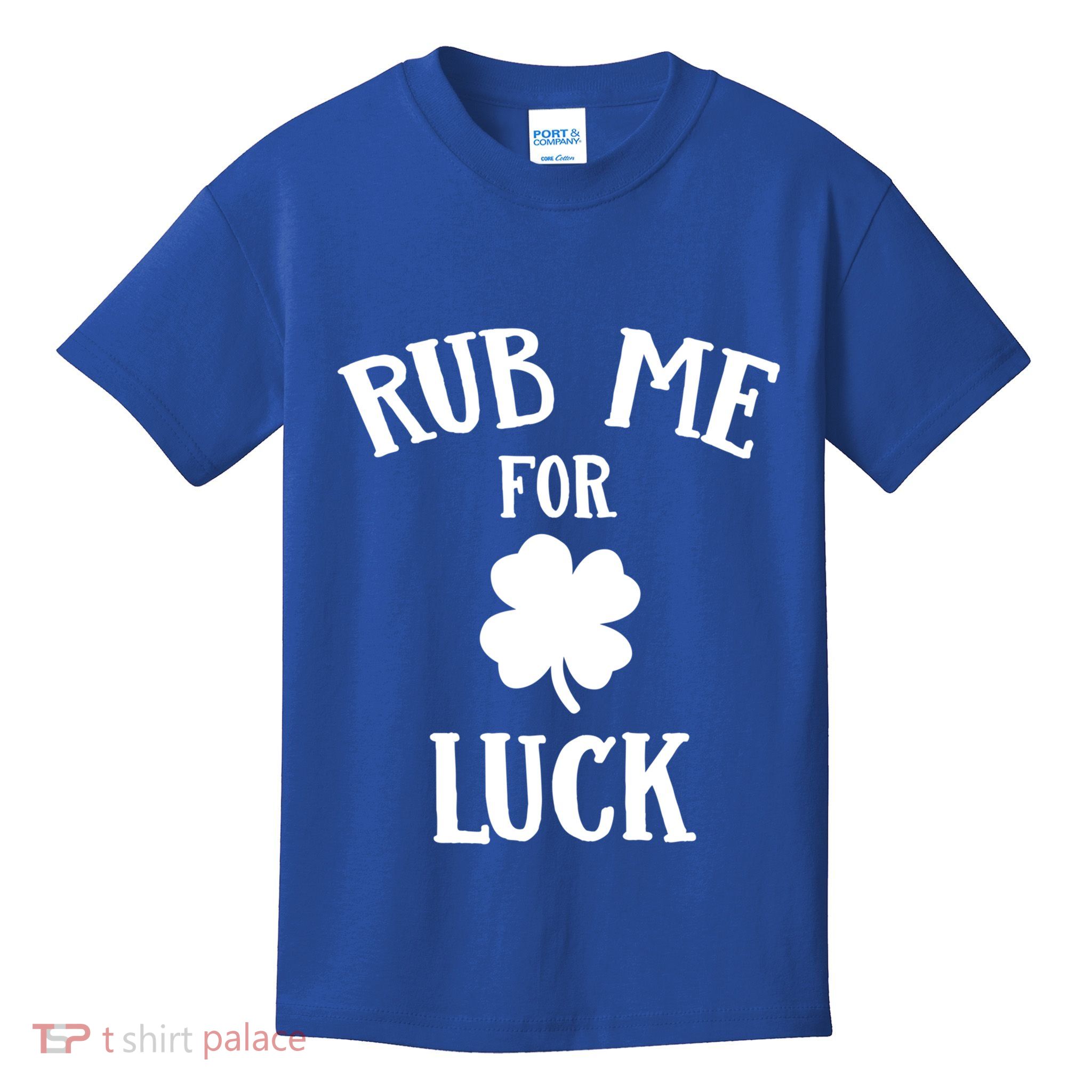 Rub Me For Luck Cool Gift Kids T-Shirt
