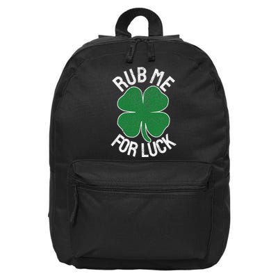 Rub Me For Luck St. Patrick's Day Shamrock Saint Paddy's 16 in Basic Backpack