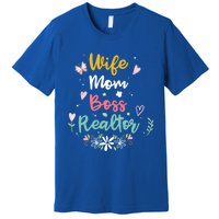 Realtor Mom Great Gift Wife Mom Boss Realtor Gift Premium T-Shirt