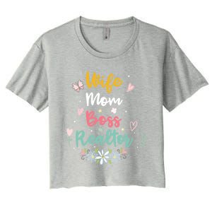 Realtor Mom Great Gift Wife Mom Boss Realtor Gift Women's Crop Top Tee