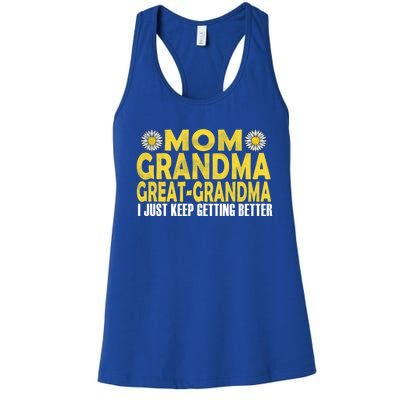 Retro Mom Grandma Great Grandma I Just Keep Getting Better Funny Gift Women's Racerback Tank