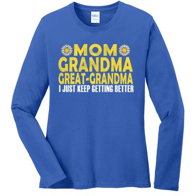 Retro Mom Grandma Great Grandma I Just Keep Getting Better Funny Gift Ladies Long Sleeve Shirt