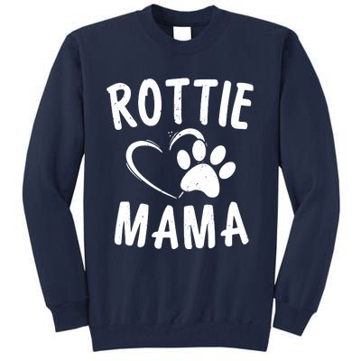 Rottie Mama Gift Dog Lover Apparel Pet Owner Rottweiler Mom Tall Sweatshirt