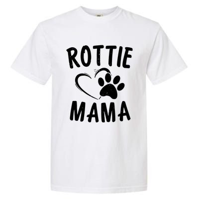 Rottie Mama Gift Dog Lover Apparel Pet Owner Rottweiler Mom Garment-Dyed Heavyweight T-Shirt