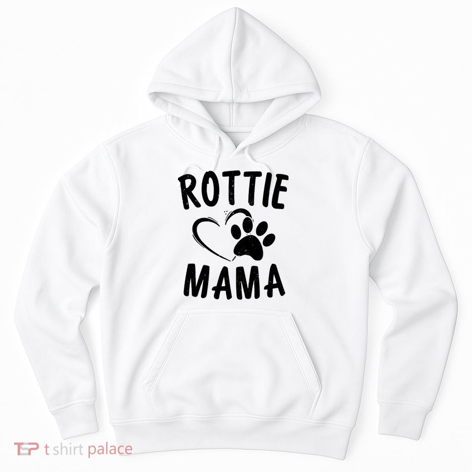 Rottie Mama Gift Dog Lover Apparel Pet Owner Rottweiler Mom Hoodie