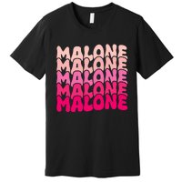 Retro Malone Girl First Name Boy Personalized Groovy 80S Premium T-Shirt