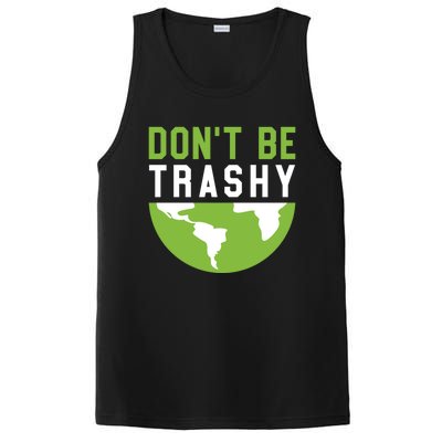 Recycling Meaningful Gift Dont Be Trashy Gift Trash Collector Funny Gift PosiCharge Competitor Tank