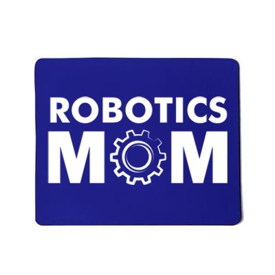 Robotics Mom Gift Funny Gift S Robot Gift Mousepad