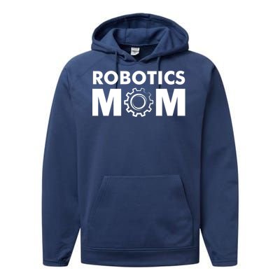 Robotics Mom Gift Funny Gift S Robot Gift Performance Fleece Hoodie