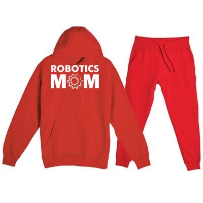 Robotics Mom Gift Funny Gift S Robot Gift Premium Hooded Sweatsuit Set