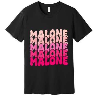 Retro Malone Girl First Name Boy Personalized Groovy 80S Premium T-Shirt