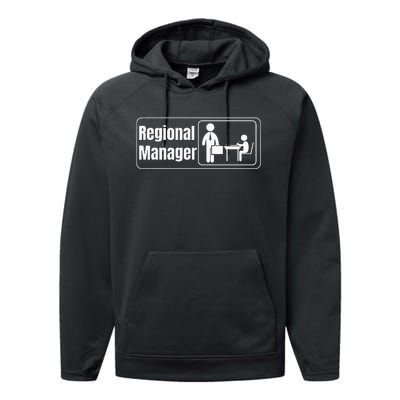 Regional Manager Gift Funny Regional Manager Performance Fleece Hoodie