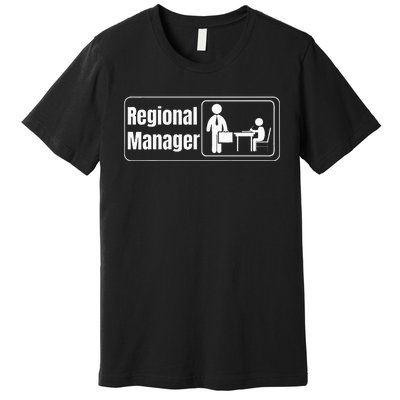 Regional Manager Gift Funny Regional Manager Premium T-Shirt