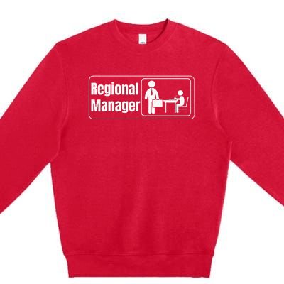 Regional Manager Gift Funny Regional Manager Premium Crewneck Sweatshirt