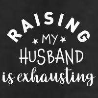 Raising My Husband Is Exhausting Funny 7 Panel Mesh Trucker Snapback Hat