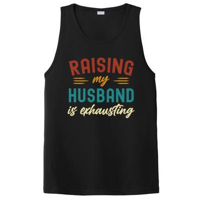 Raising My Husband Is Exhausting Vintage Wife PosiCharge Competitor Tank