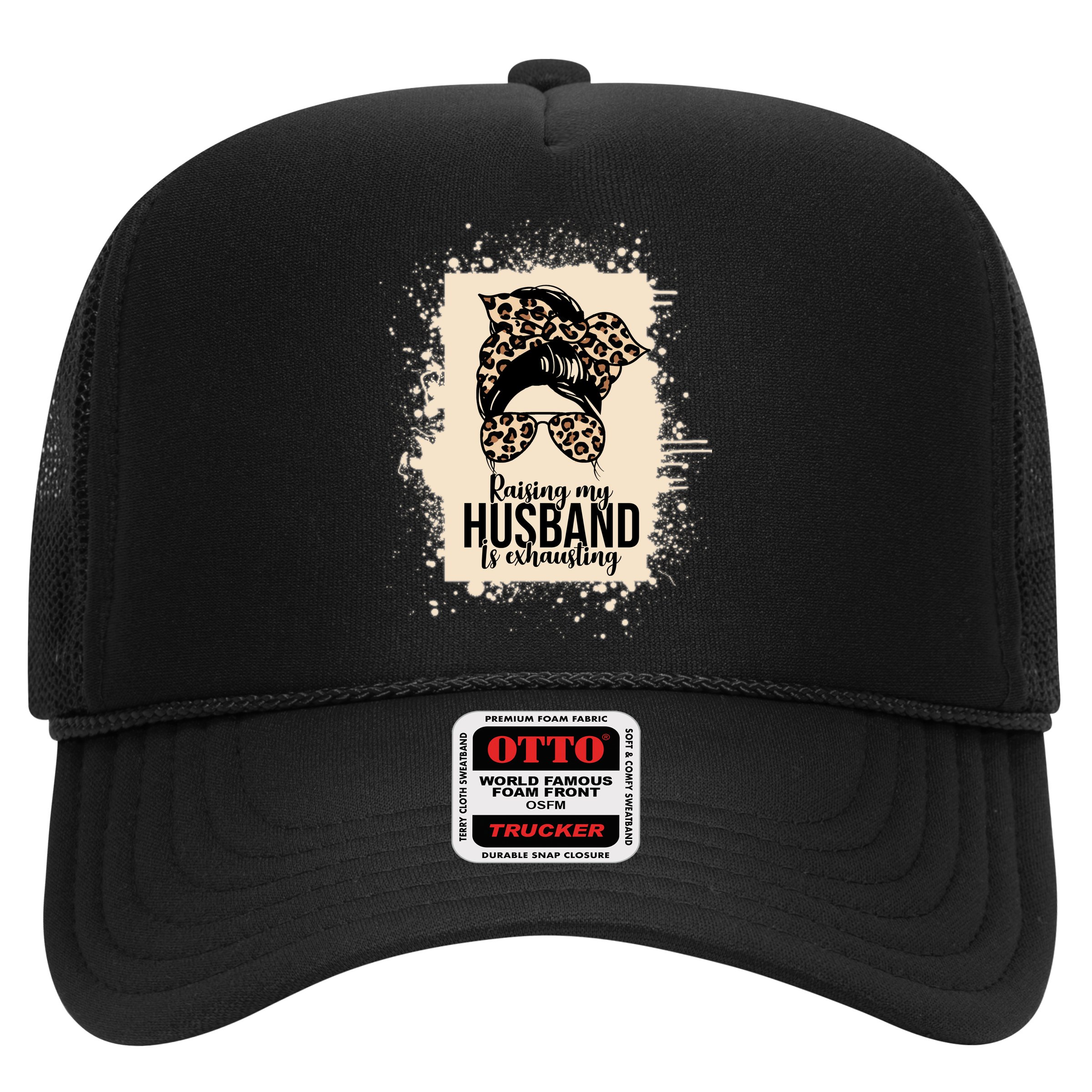 Raising My Husband Is Exhausting Hat