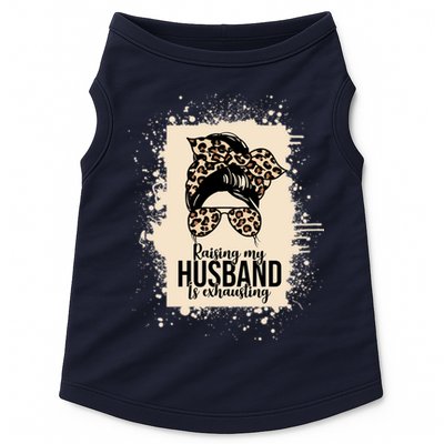 Raising My Husband Is Exhausting Doggie Tank