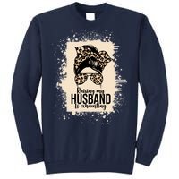 Raising My Husband Is Exhausting Tall Sweatshirt