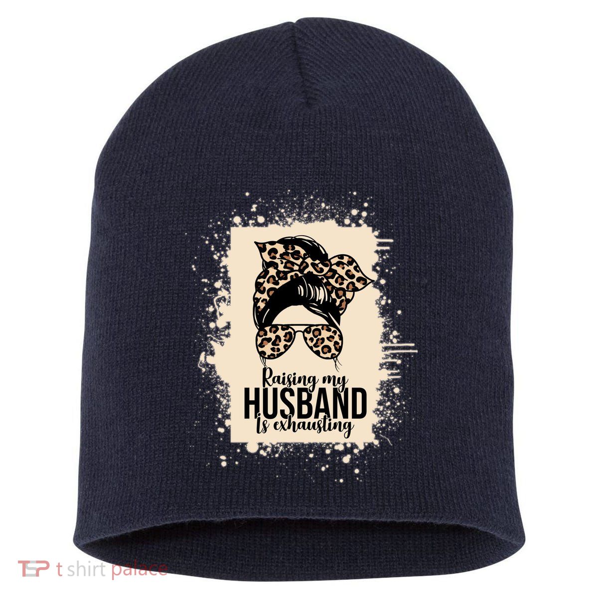 Raising My Husband Is Exhausting Short Acrylic Beanie