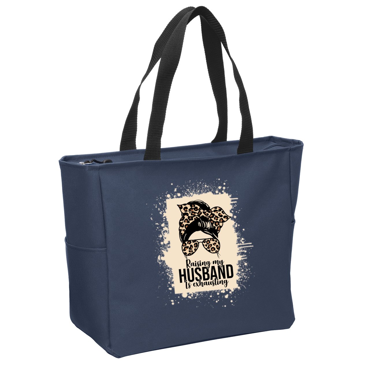 Raising My Husband Is Exhausting Zip Tote Bag