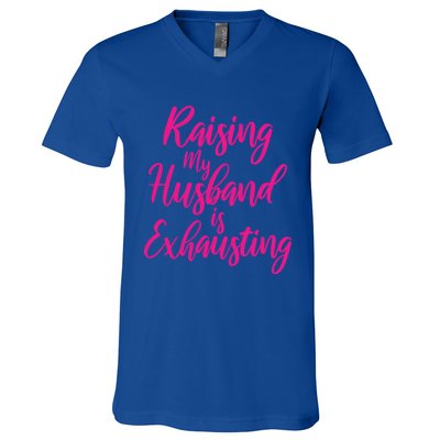 Raising My Husband Is Exhausting Gift V-Neck T-Shirt