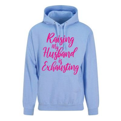 Raising My Husband Is Exhausting Gift Unisex Surf Hoodie